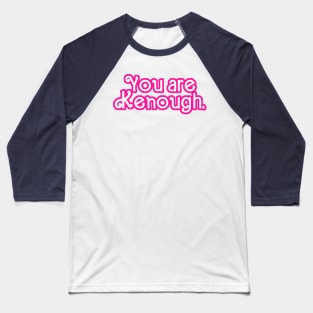 You are Kenough! - Tie Dye Baseball T-Shirt